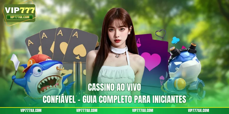 Cassino Ao Vivo Confiável
