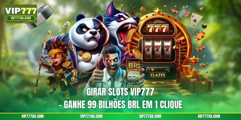 Girar slots VIP777