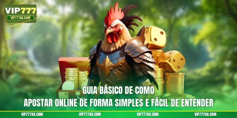 Guia básico de como apostar online de forma simples e fácil de entender