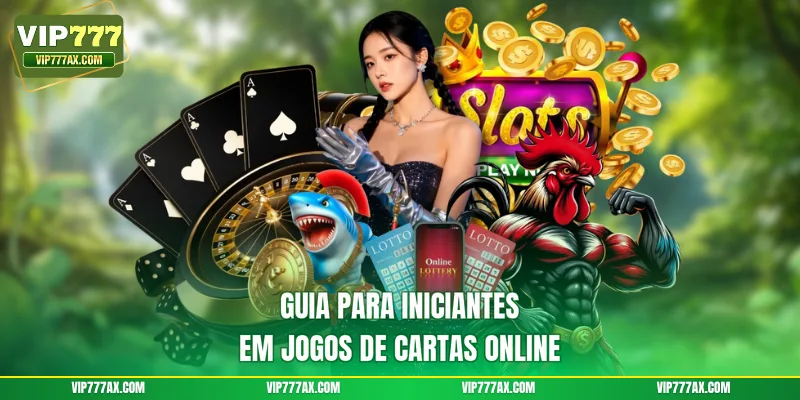 Guia para iniciantes em jogos de cartas online