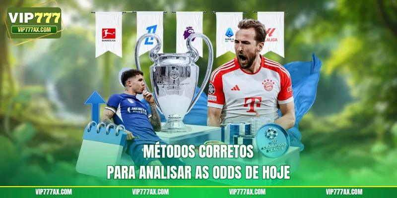 Métodos corretos para analisar as Odds de hoje