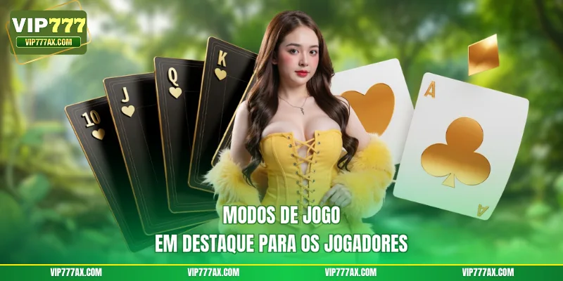 Modos de jogo em destaque para os jogadores