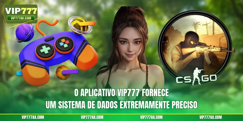 O aplicativo VIP777 fornece um sistema de dados extremamente preciso