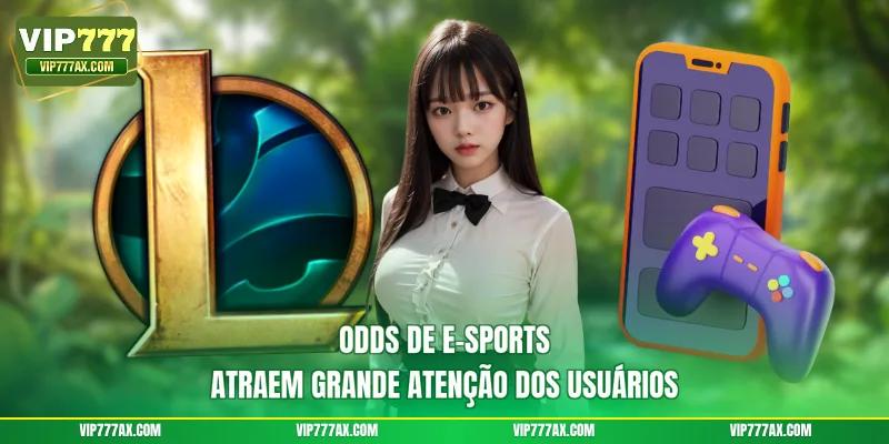 Odds de e-sports atraem grande atenção dos usuários