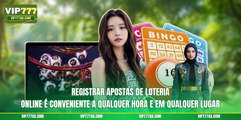 Registrar apostas de loteria online é conveniente a qualquer hora e em qualquer lugar
