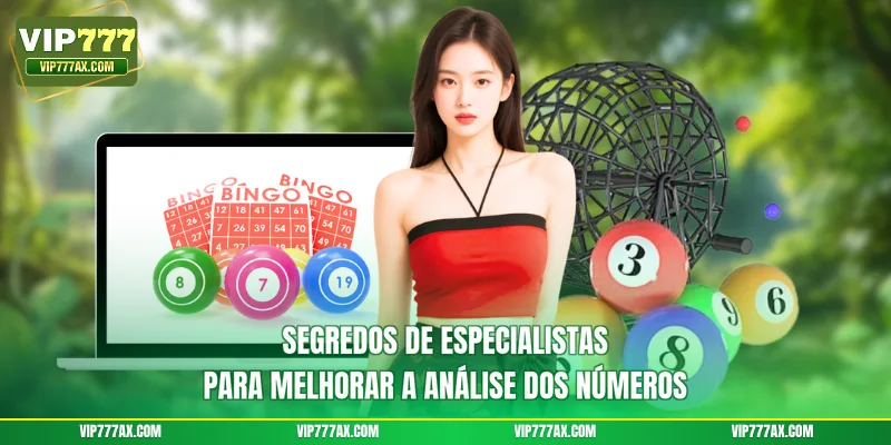 Segredos de especialistas para melhorar a análise dos números