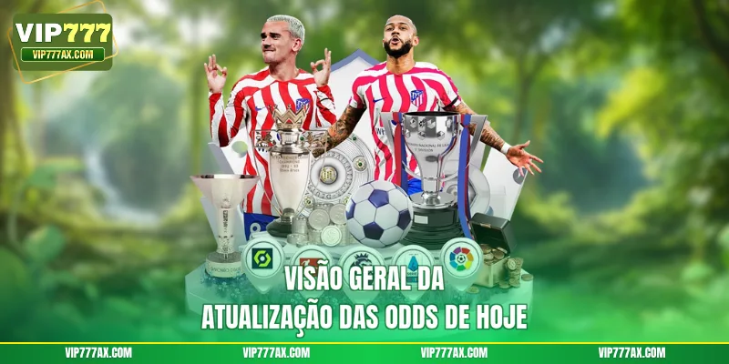 Visão geral da atualização das Odds de hoje