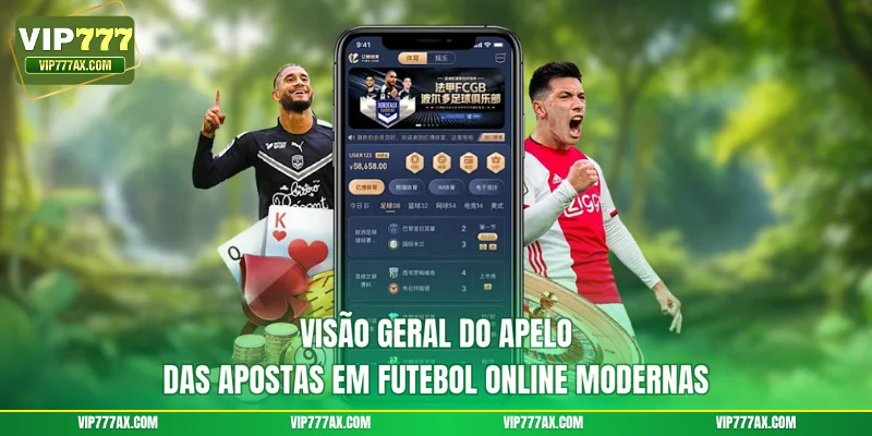 Visão geral do apelo das apostas em futebol online modernas